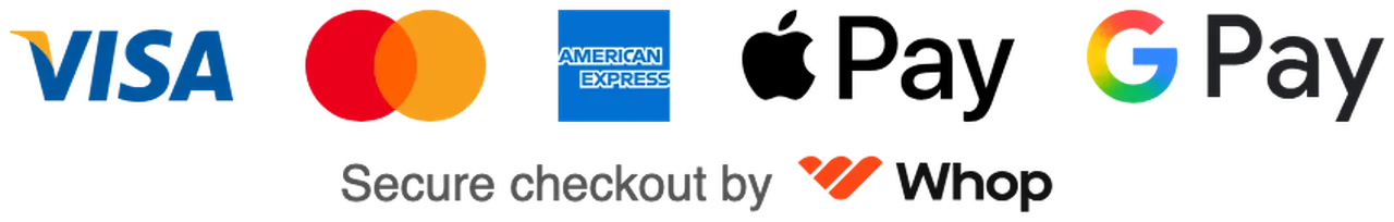 Visa, Mastercard, American Express, Apple Pay, Google Pay. Secure checkout by Whop